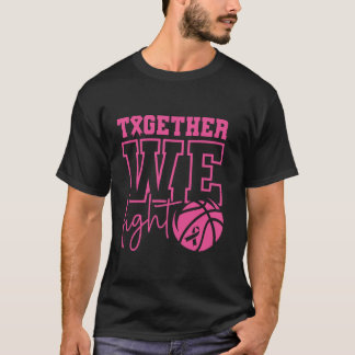 Tillsammans kämpar vi mot Basketball Breast Cancer T Shirt