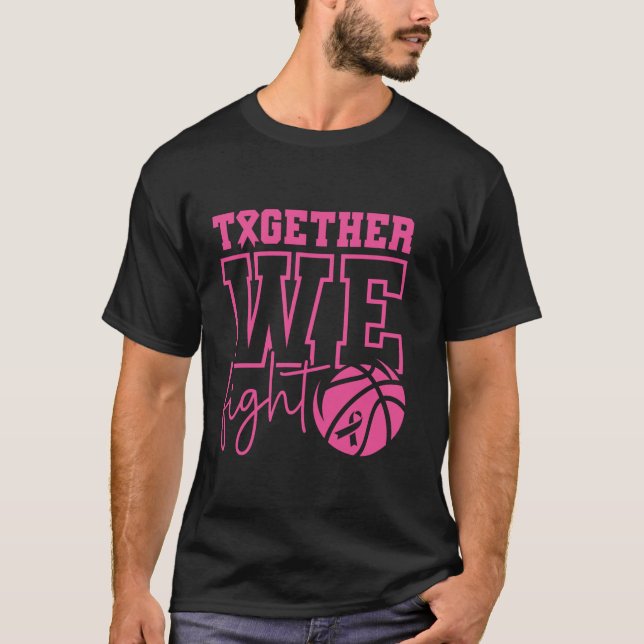 Tillsammans kämpar vi mot Basketball Breast Cancer T Shirt (Framsida)