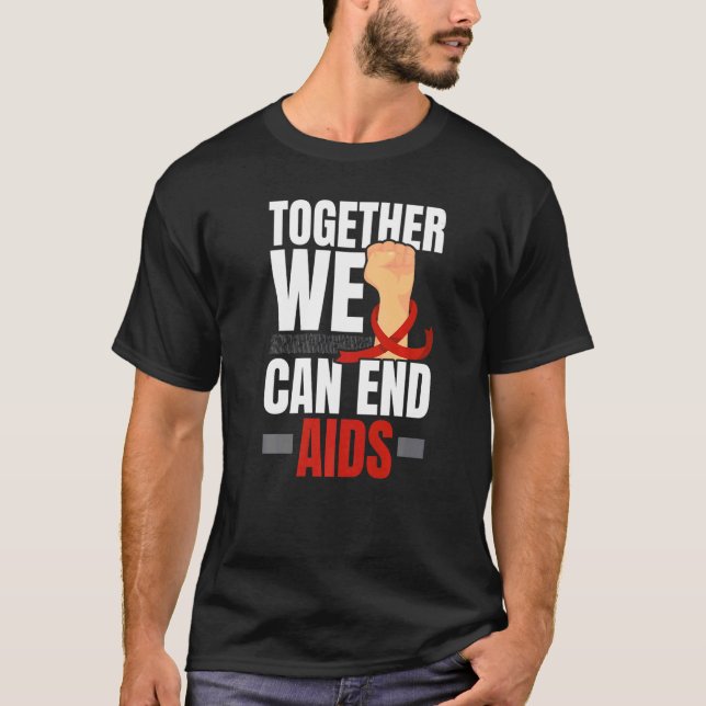 Tillsammans kan vi få ett slut på Aids HIV AIDS Aw T Shirt (Framsida)