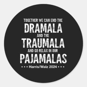 Tillsammans kan vi stoppa Dramala och Traumala H Runt Klistermärke