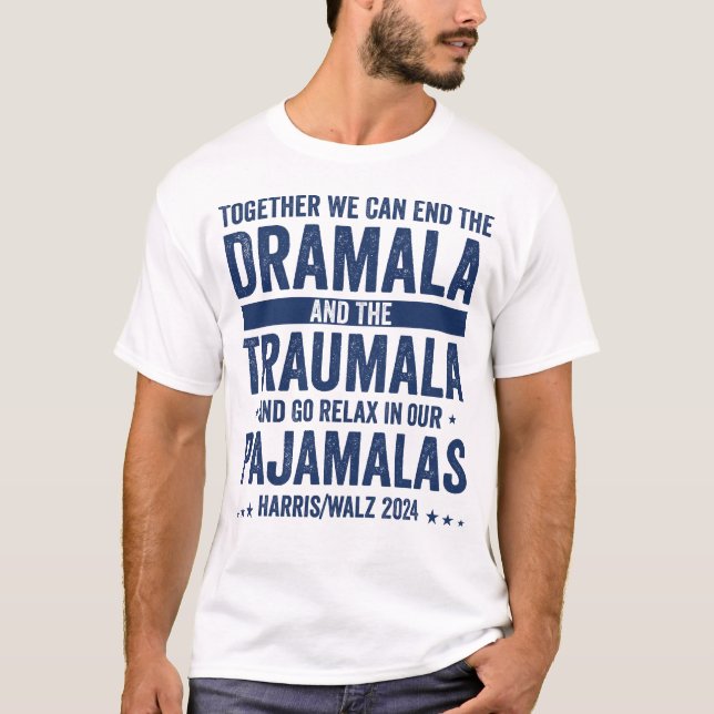 Tillsammans kan vi stoppa Dramala och Traumala T Shirt (Framsida)