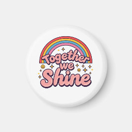 Tillsammans Lyser Vi – Regnbåge Retro Pride Citat Magnet