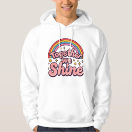 Tillsammans Lyser Vi – Regnbågs Retro Pride Citat Hoodie