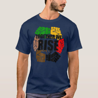 Tillsammans Stiga upp vi Afrikas amerikanska Flagg T Shirt