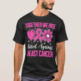 Tillsammans Stiga upp vi ett enat mot bröstcancer T Shirt