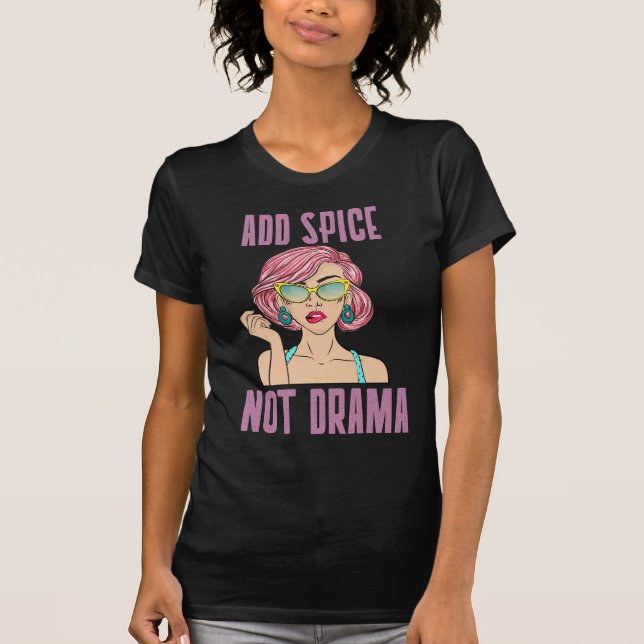 Tillsätt krydda inte drama Curryälskare T Shirt (Framsida)