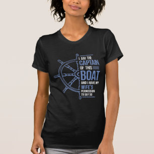 Tillstånd för sjökapten Make Wifes T Shirt