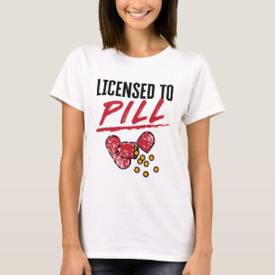 Tillstånd till Pill Pharmacist Studenten Grad T Shirt