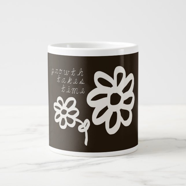 Tillväxt Tar Tid Motiverande Inspirerande Postkort Jumbo Mugg (Framsidan)
