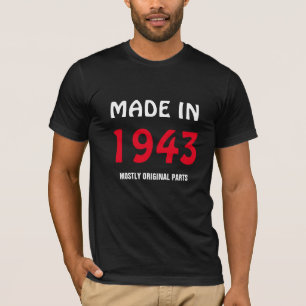 Tillverkad 1943, Mestadels Originaldelar T Shirt
