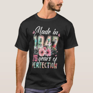Tillverkad 1947 Blommigt 75 år gammal 75:e-födelse T Shirt
