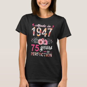Tillverkad 1947 Blommigt 75 år gammal 75:e-födelse T Shirt