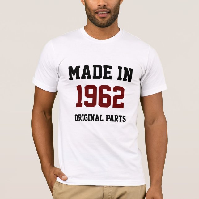 "Tillverkad 1962, Originaldelar" T Shirt (Framsida)