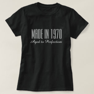 Tillverkad 1970 Åldras till perfekt födelsedagsf T Shirt