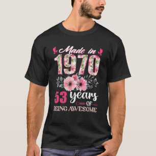 Tillverkad 1970 Blommigt 53 år gammal 53Rd-födelse T Shirt