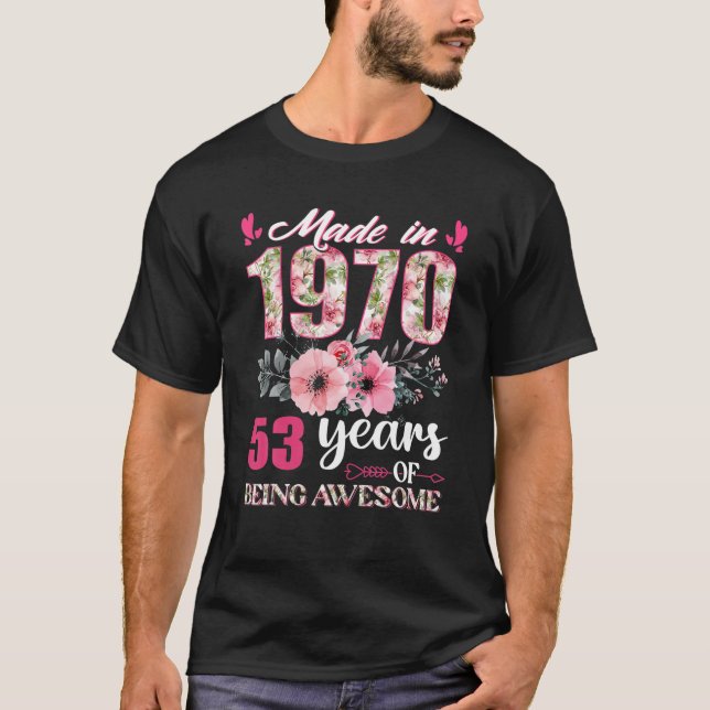 Tillverkad 1970 Blommigt 53 år gammal 53Rd-födelse T Shirt (Framsida)