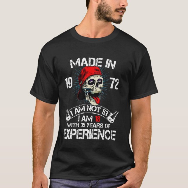 Tillverkad 1972 Jag är inte 53 Jag är 18 Med 35 År T Shirt (Framsida)