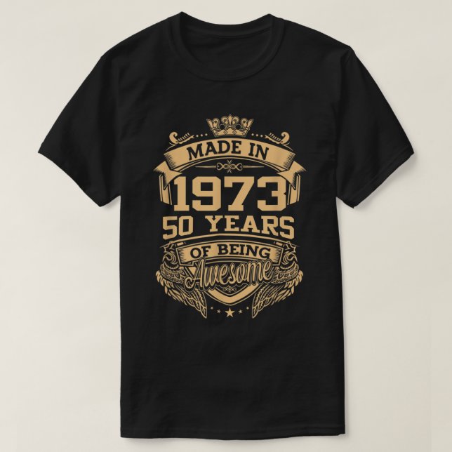 Tillverkad 1973 50 år av 50 år av Fantastisk T Shirt (Design framsida)