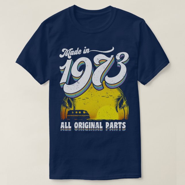 Tillverkad 1973, alla originaldelar 1 t shirt (Design framsida)