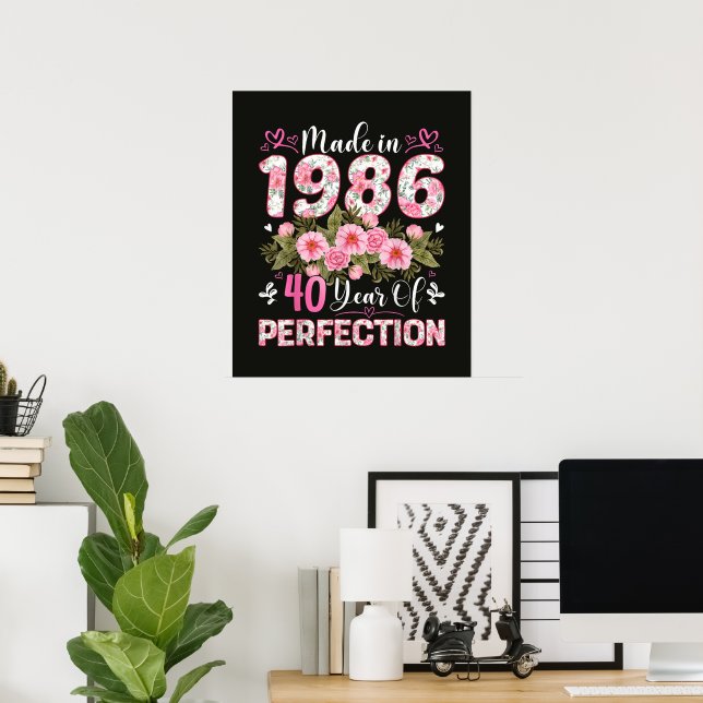 Tillverkad 1986 40 år av perfektion Blommig  Poster (Hemmakontoret)