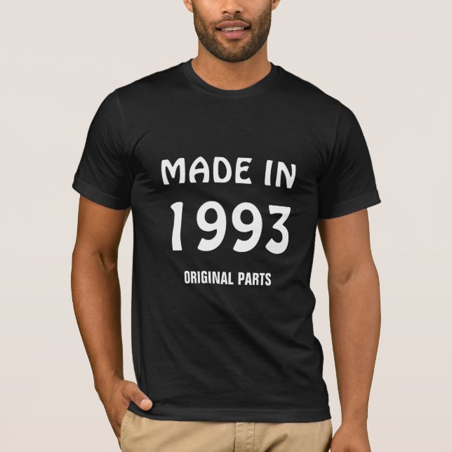 "Tillverkad 1993, Originaldelar" T Shirt (Framsida)