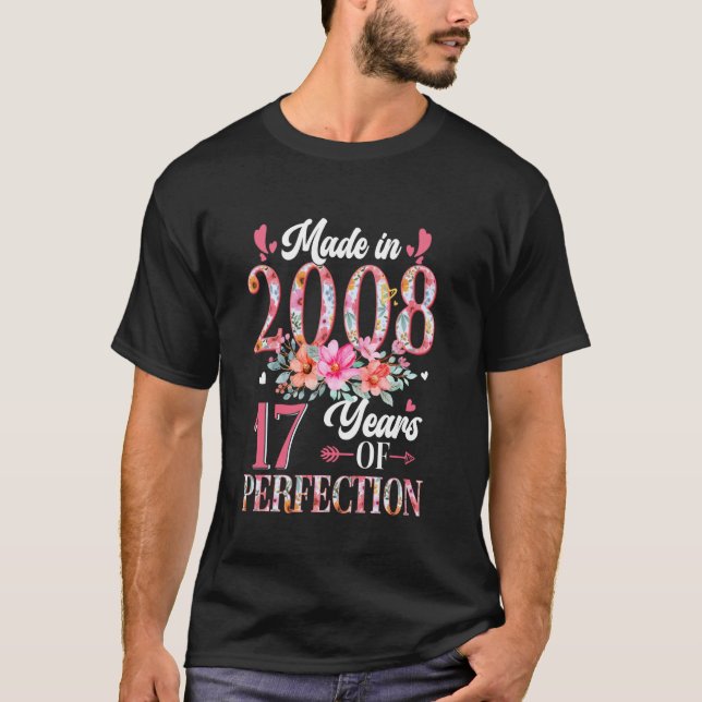 Tillverkad 2008 Blommigt 17:e födelsedagen 17 år g T Shirt (Framsida)