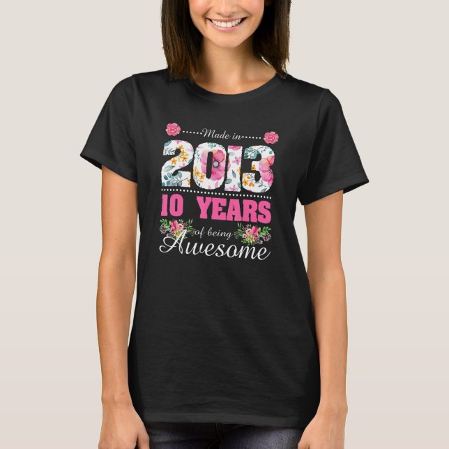 Tillverkad 2013 Blommigt 10:e födelsedagen 10 år g T Shirt (Framsida)