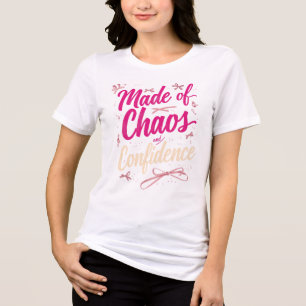 Tillverkad Av Kaos Och Självförtroende Fräck Rosa T Shirt