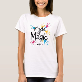 Tillverkad av Magic Mamma" T-shirt