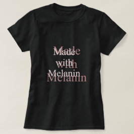 Tillverkad av Melanin T-Shirt