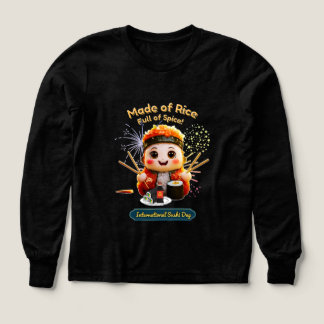 Tillverkad av Ris, Fullt of Spice - Sushi Day Cele T Shirt