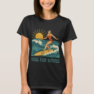 Tillverkad för vågor Retro Kalifornien Surf Girl T Shirt