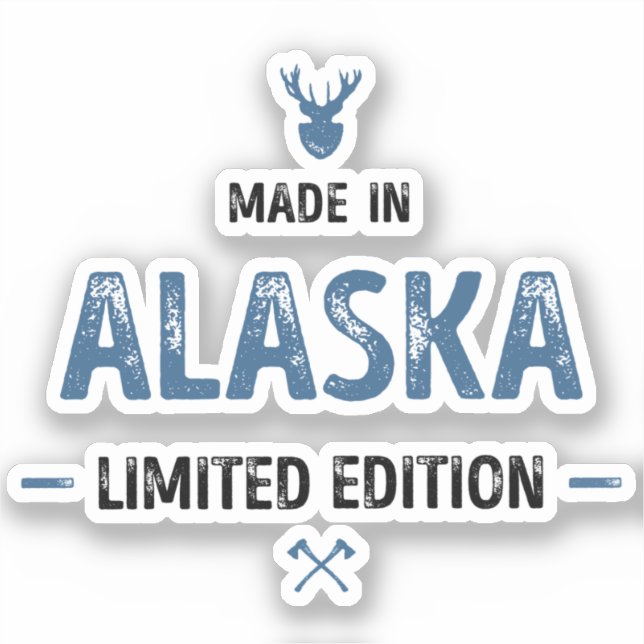 Tillverkad i Alaska Begränsad Edition Klistermärken (Framsida)