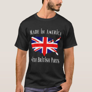 Tillverkad i Amerika med brittiska reservdelar som T Shirt