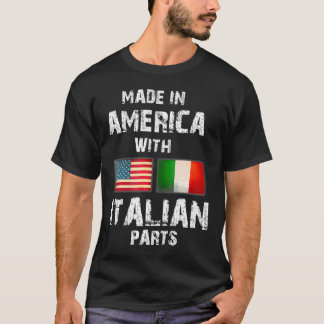 Tillverkad i Amerika med italienska reservdelar -  T Shirt