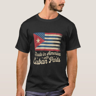Tillverkad i Amerika med kubanska delar med USA fl T Shirt