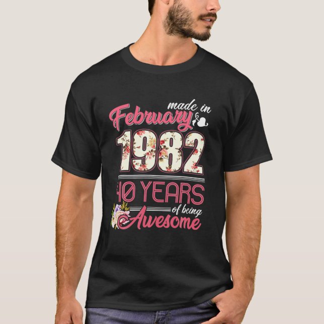 Tillverkad i februari 1982 Blommigt 40 år gammal 4 T Shirt (Framsida)