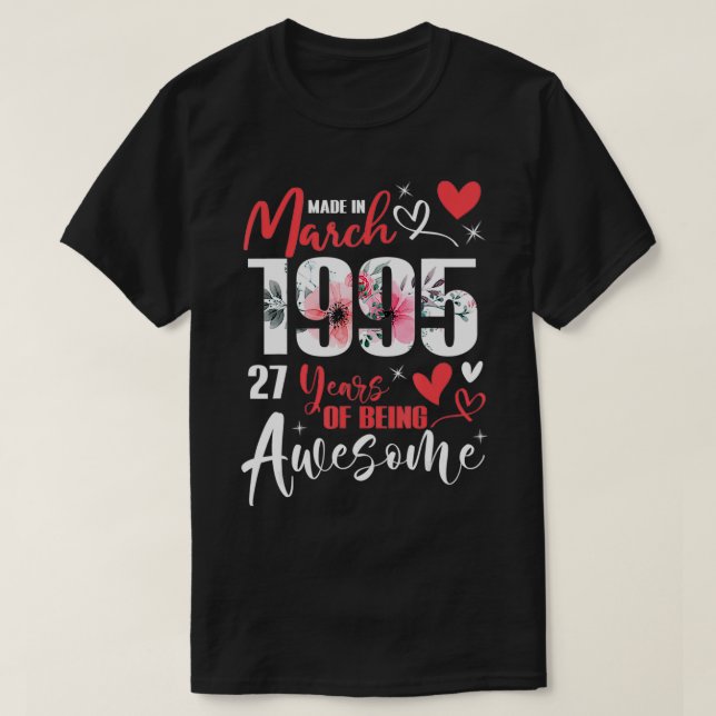 Tillverkad i mars 1995, 27 år var Fantastisk 27:e  T Shirt (Design framsida)