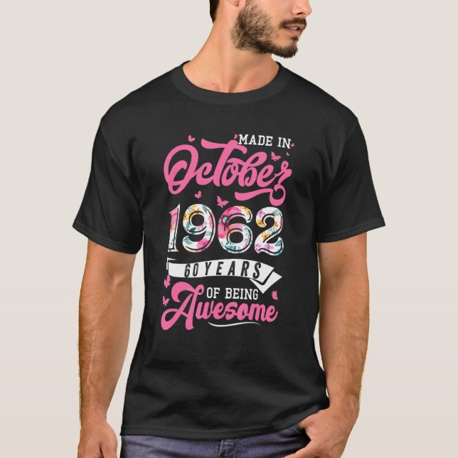 Tillverkad i oktober 1962 Blommigt 60 år gammal 19 T Shirt (Framsida)