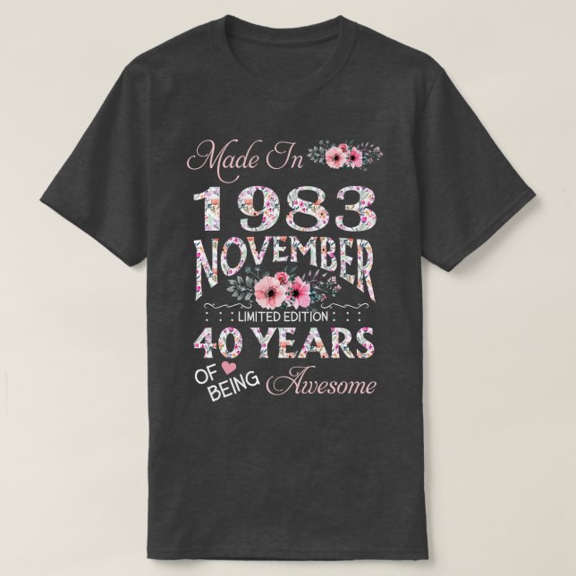 Tillverkad i oktober 1983 Blommigt 40 år gammal T Shirt (Design framsida)