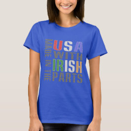 Tillverkad i USA med irländska delar Tee Shirt