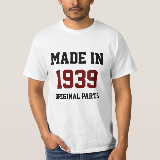 "Tillverkade 1939, originaldelar" T Shirt (Framsida)