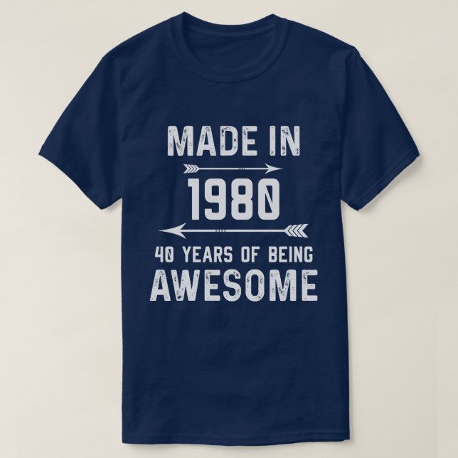Tillverkade 1980 40 år av Fantastisk Gift Manar Wo T Shirt (Design framsida)
