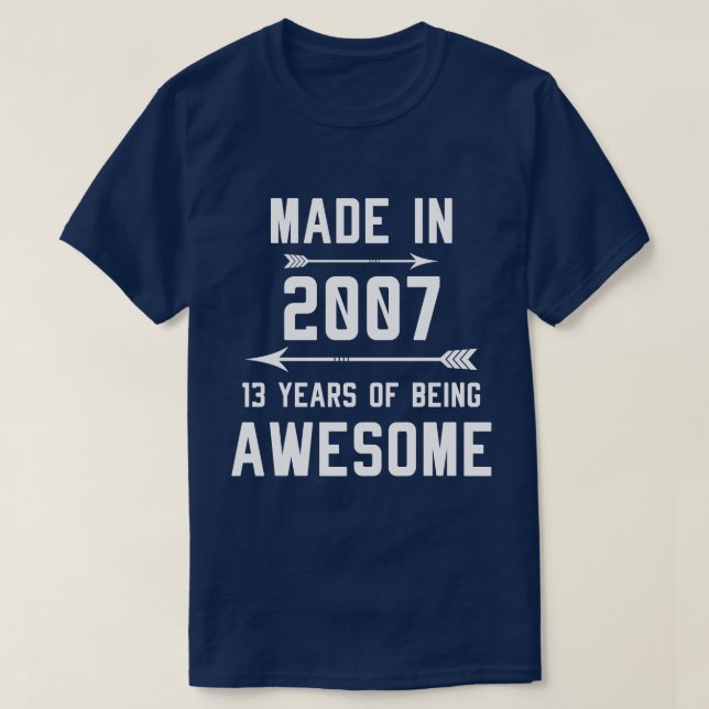 Tillverkade 2007 13 år av Fantastisk Gift Manar Wo T Shirt (Design framsida)