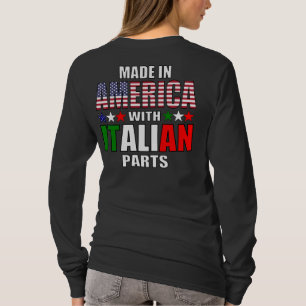 Tillverkade i Amerika med italienska delar T Shirt