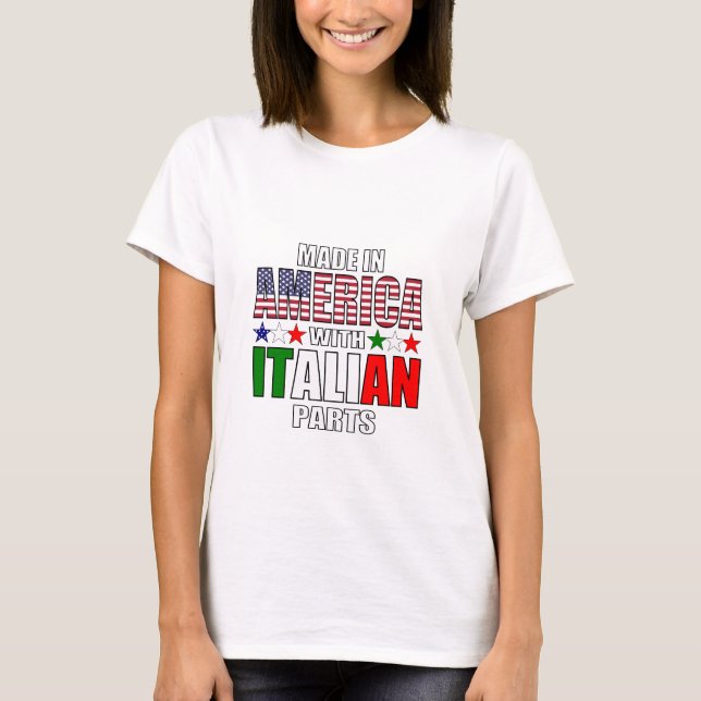 Tillverkade i Amerika med italienska delar T Shirt (Framsida)