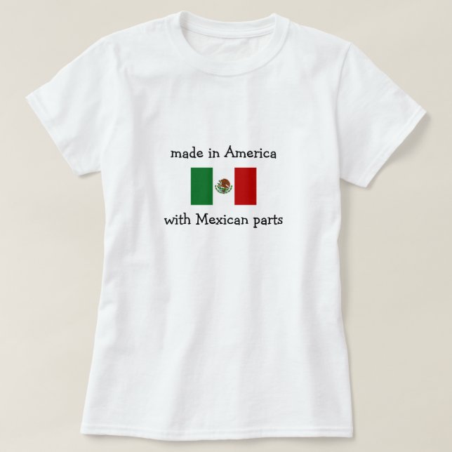 tillverkade i Amerika med mexikanska delar T-shirt (Design framsida)