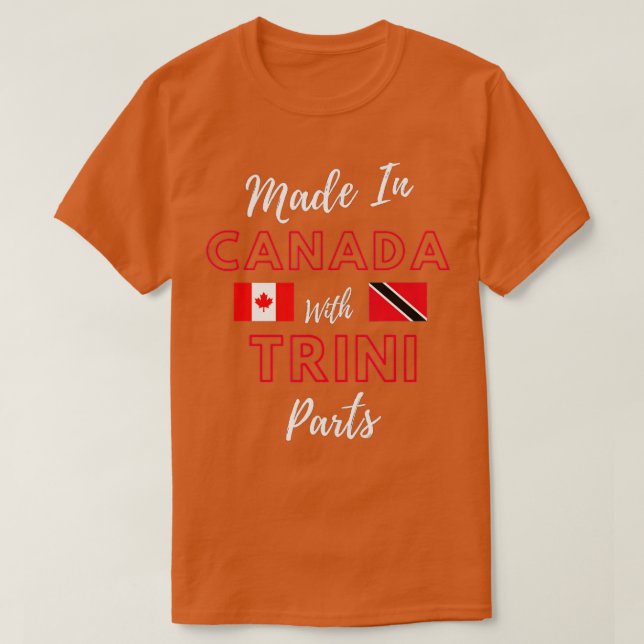 Tillverkade i Kanada med Trini Parts Trinidad och  T Shirt (Design framsida)