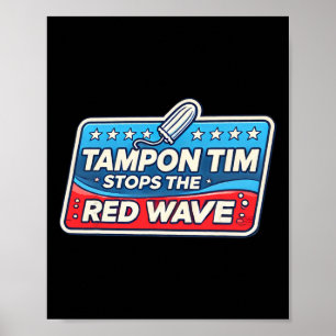 Tim Tim Walz Funny Policy Poster