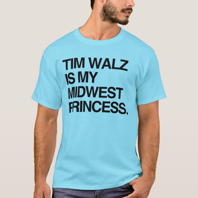 Tim Walz är min medelvästprinsessa T Shirt (Framsida)